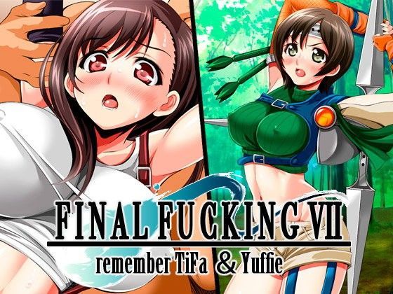 FINAL FUCKING VII